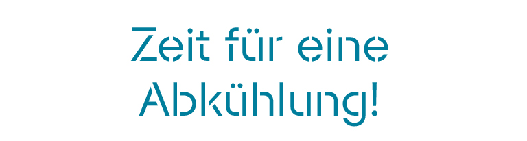 Zeit für eine Abkühlung!