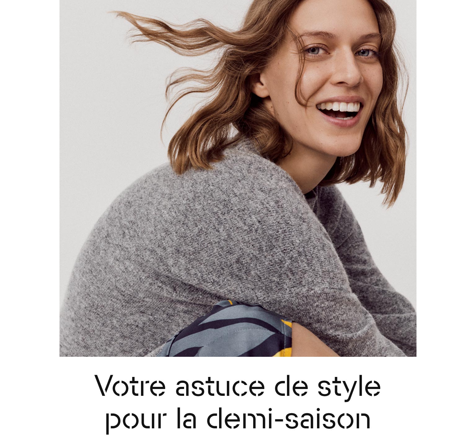 Votre astuce de style pour la demi-saison