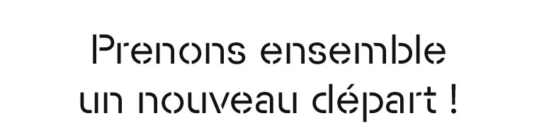 Prenons ensemble un nouveau départ !