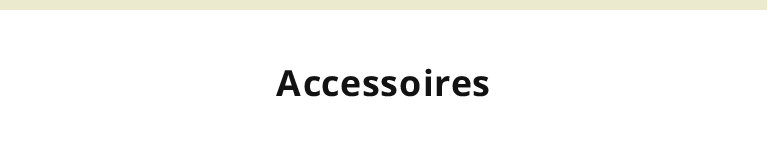 Accessoires