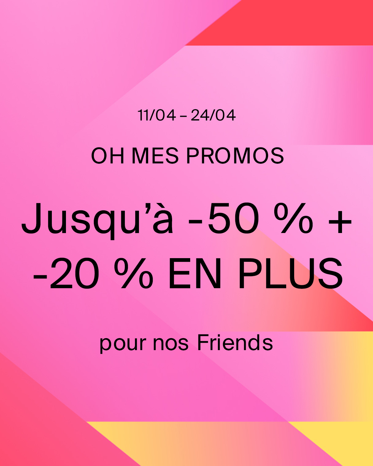 L’opération Oh Mes Promos se termine aujourd’hui