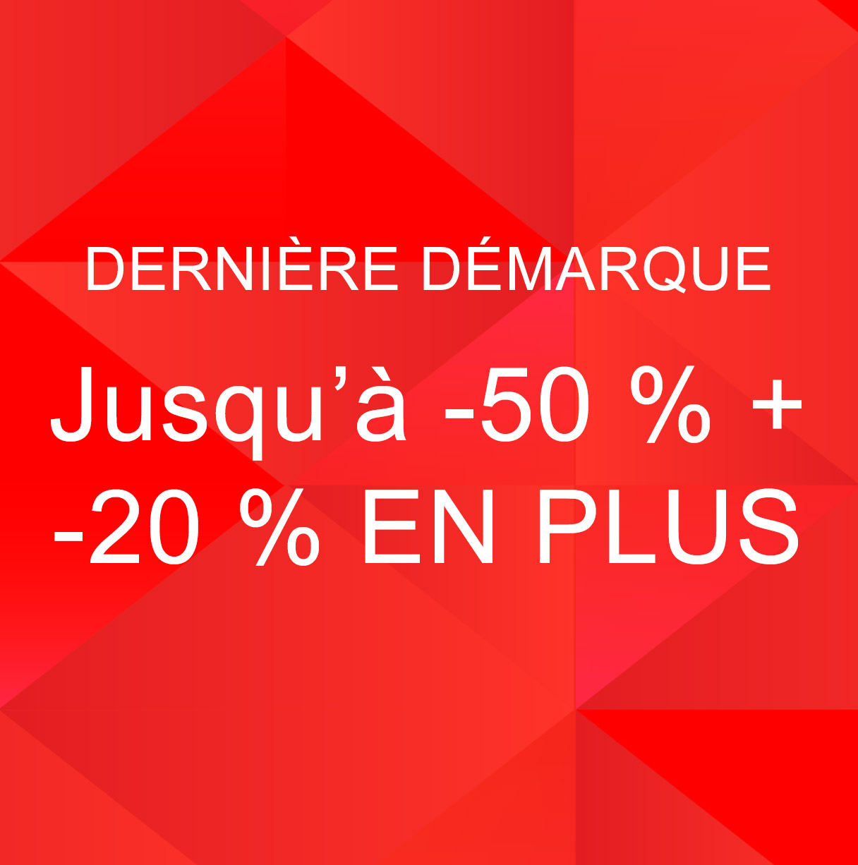 DERNIÈRE DÉMARQUE